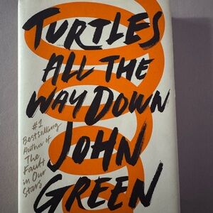 Turtles All the Way Down Book by John Green